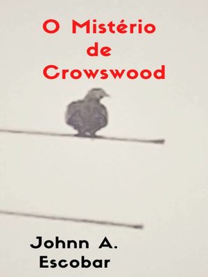 cover image of O Mistério de Crowswood